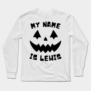 my name is lewis Long Sleeve T-Shirt